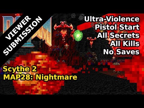 Doom II: Scythe 2 - MAP28: Nightmare (Ultra-Violence 100%)