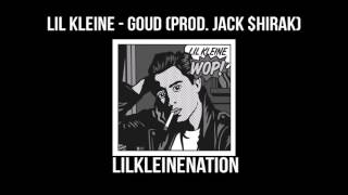 Lil Kleine - Goud (prod. Jack $hirak) - LilKleineNation