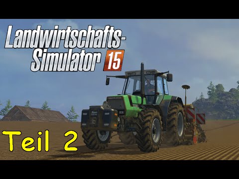 Let's Play Together Landwirtschafts Simulator 15 Teil 2 Säen