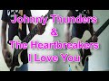 Johnny Thunders And The Heartbreakers - I Love You (Guitar Cover)