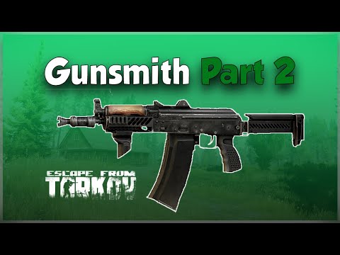 Gunsmith Part 2 Tutorial - Mechanic Tasks - Escape From Tarkov