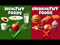 HEALTHY Vs UNHEALTHY Food Healthy Food Unhealthy Food For Kids