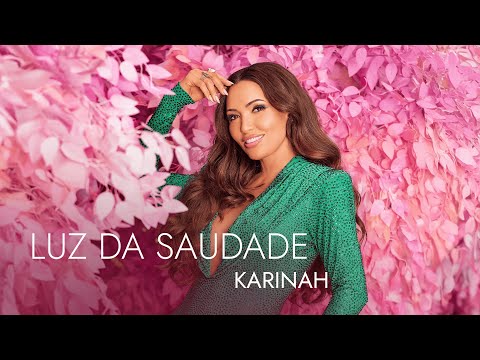 Karinah - Luz da Saudade (Video Visualizer)
