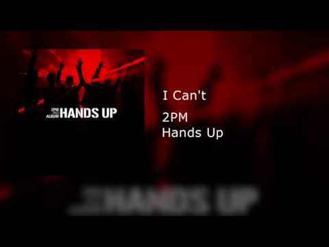 2PM - I Can't