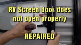 RV screen door does not open when door opens Repaired