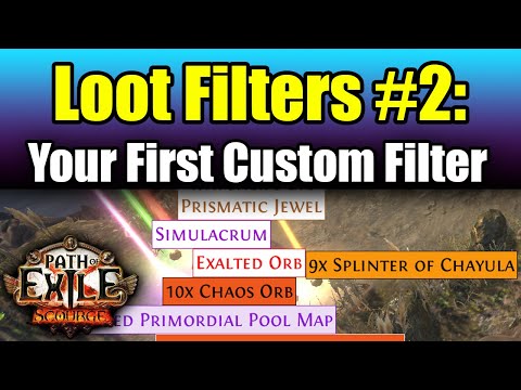 Loot Filters in PoE #2: First Custom Loot Filter Workflow and Config