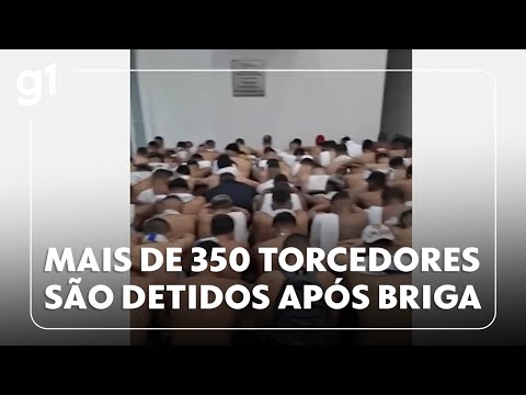 Mais de 350 pessoas são detidas após confrontos de torcidas de Ceará e Fortaleza
