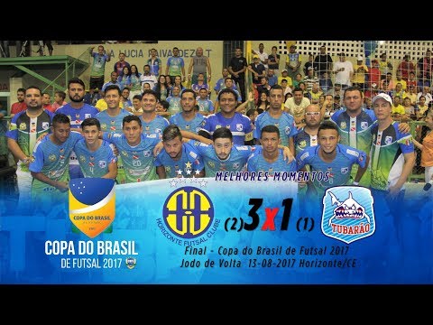 Horizonte-CE  3(2)X1(1) Tubarão CFZ - Final da Copa do Brasil de Futsal 2017