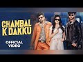 Chambal Ke Dakku Official Video Masoom Sharma Swara Verma Rahul Muana Ruba Khan