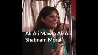 Shabnam Merali | Ali Ali Mawla Ali Ali