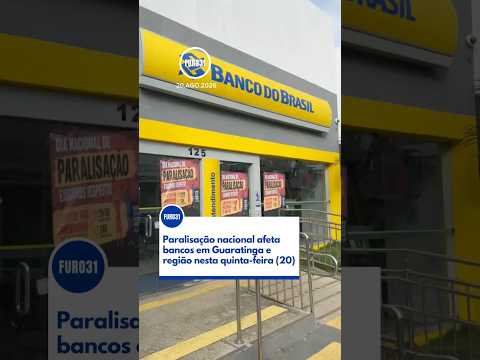 FURO31 - Paralisação nacional afeta bancos em Guaratinga e região nesta quinta-feira (20)