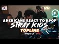 AMERICANS REACT TO STRAY KIDS ‘TOPLINE’ ft. Tiger JK
