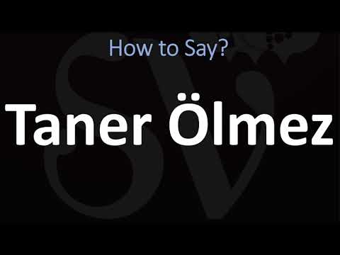 How to Pronounce Taner Ölmez? (CORRECTLY)