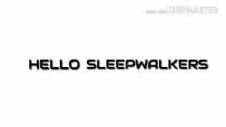 HELLO SLEEPWALKERS - SHIN SEKAI (Sub Español)