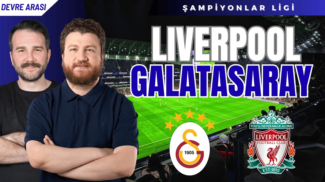 Liverpool 1-0 Galatasaray | Devre Arası