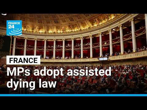 France adopts bill legalising assisted dying for adults
