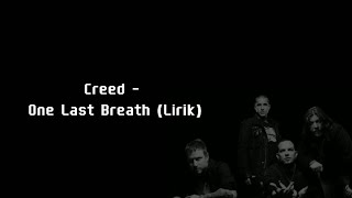 Creed One Last Breath...