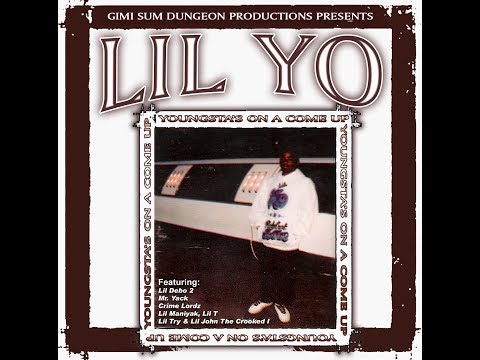 Lil Yo - Youngsta's On A Come Up (1996) [FULL ALBUM] (FLAC) [GANGSTA RAP / G-FUNK]