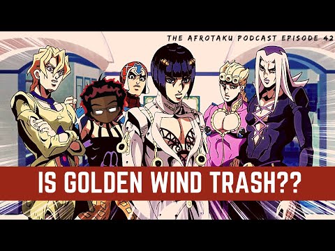 IS GOLDEN WIND OVERHYPED?? | The AfrOtaku Podcast Episode 42