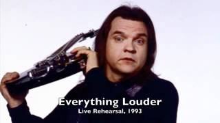 Meat Loaf: Everything Louder (Live Rehersal, 1993)