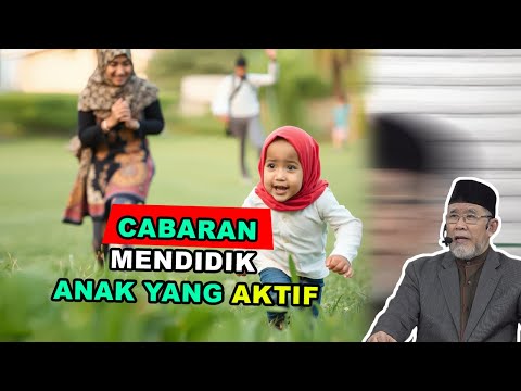Cabaran Ibubapa Dalam Mendidk Anak yang Terlalu Aktif | Dato' Dr. Danial Zainal Abidin
