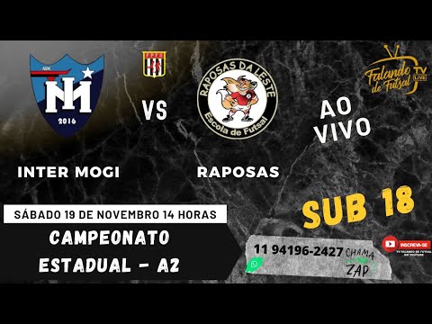 INTER MOGI X RAPOSAS  SUB 18 - SEMI FINAL - CHAVE PRATA  (ESTADUAL - A2 ) – TV FALANDO DE FUTSAL