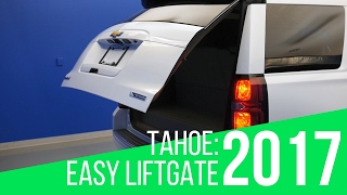2017 Chevrolet Tahoe: Easy Liftgate
