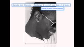 Buraka Som Sistema -- Candonga ( special one Rework ) Demo Version.wmv