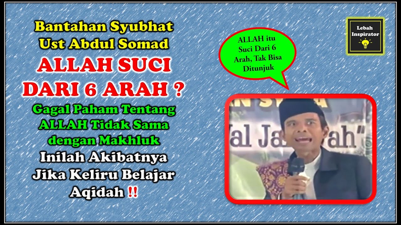 Benarkah Allah Suci Dari 6 Arah ⁉️ Bantahan Syubhat Ust Abdul Somad‼️Ini yg Benar - Ust Dzulqarnain