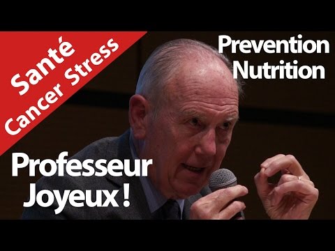 Professeur Joyeux .Bio, Nutella, Cancer, Mac do, Fruits, Legumes ! Video