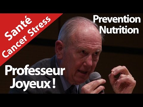 Professeur Joyeux .Bio, Nutella, Cancer, Mac do, Fruits, Legumes !