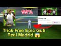 Trick To Get Free Epic Guti Real Madrid 😱🔥 Efootball 2023| PES TV 039