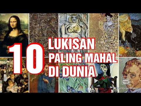 , title : '10 LUKISAN PALING MAHAL DI DUNIA || 10 PAINTING THE MOST EXPENSIVE IN THE WORLD'