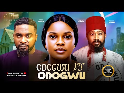 ODOGWU VS ODOGWU(FREDRICK LEONARD SARIAN MARTINS UZOR ARUKWE)Nigerian Movies 2025 Latest Full Movies