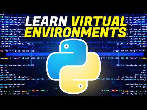 Python Virtual Environments - Full Tutorial for Beginners