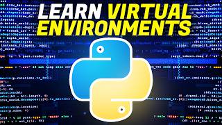 | What Are Virtual Environments? - Python Virtual Environments - Full Tutorial for Beginners