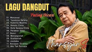 Download lagu Mansyur S Full Album 💝 Lagu Terbaik Dangdut Lawas Nostalgia 80an 90an Original #lyrics mp3 Download lagu Mansyur S Full Album 💝 Lagu Terbaik Dangdut Lawas Nostalgia 80an 90an Original #lyrics mp3