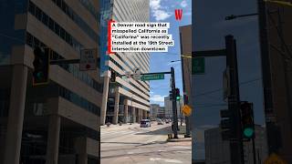 Spell check: Denver installs misspelled “Califorina” street sign