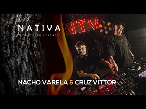Nacho Varela & Cruz Vittor @ Nativa | Segundo Aniversario (Posadas, Misiones)