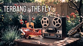 Download lagu Terbang - The Fly I Funk Jazz Cover by The Cover Bank mp3