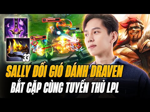 Sally Changes The Wind Carrying The Newly Buffed Draven Paired With An LPL Player To Beat Up The ...
