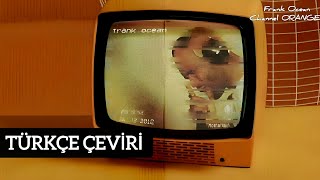 Download lagu Frank Ocean - Pink Matter (Türkçe Altyazılı) mp3
