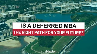 Is a Deferred MBA Program Right For You