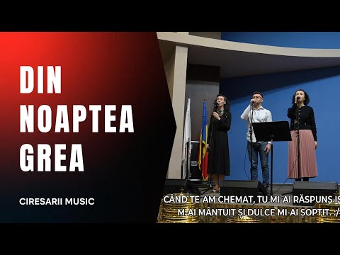 Din noaptea grea - Ciresarii Music