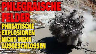 Phlegräische Felder - Kleinere Phreatische Explosionen nicht mehr ausgeschlossen