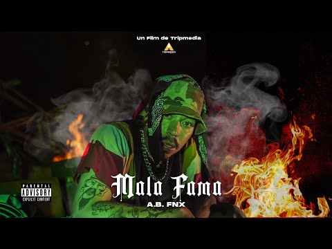 Mala Fama - A.B. FNX | Álbum Hijo Único (Video Oficial)