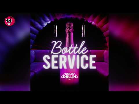 Rolls Rollin - Bottle Service