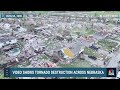 Footage shows devastation of tornado aftermath around Omaha - Video