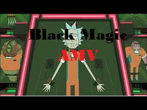 Rick y Morty-Black Magic.AMV