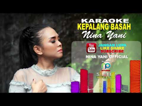 KARAOKE KEPALANG BASAH - NINA YANI ( Video Musik Original )